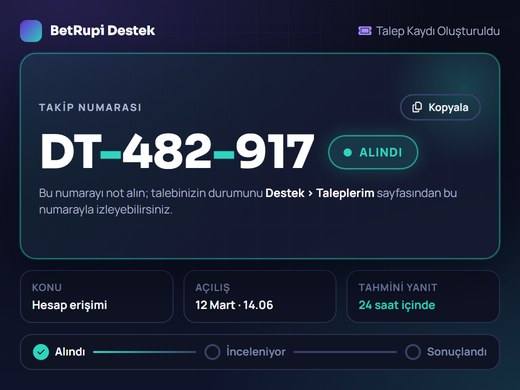 Açılan destek talebine verilen takip numarasının ve durum etiketinin göründüğü kayıt ekranı